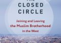 The Closed Circle: Joining and Leaving the Muslim Brotherhood in the West